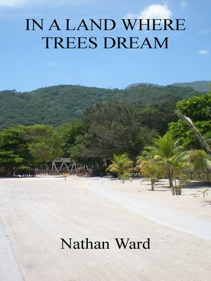 cover image of In a Land Where Trees Dream